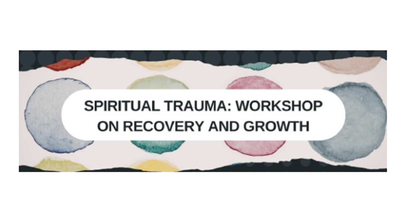 Spiritual Trauma Workshop